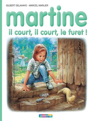 cover image of Martine. Il court, il court, le furet !